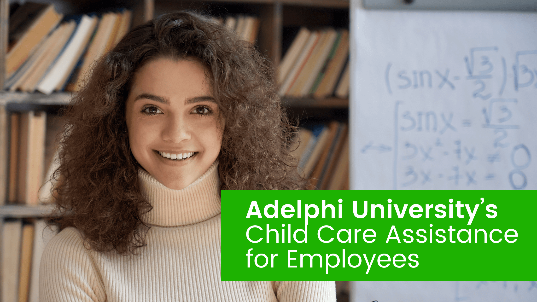 Adelphi University’s Child Care Assistance for Employees