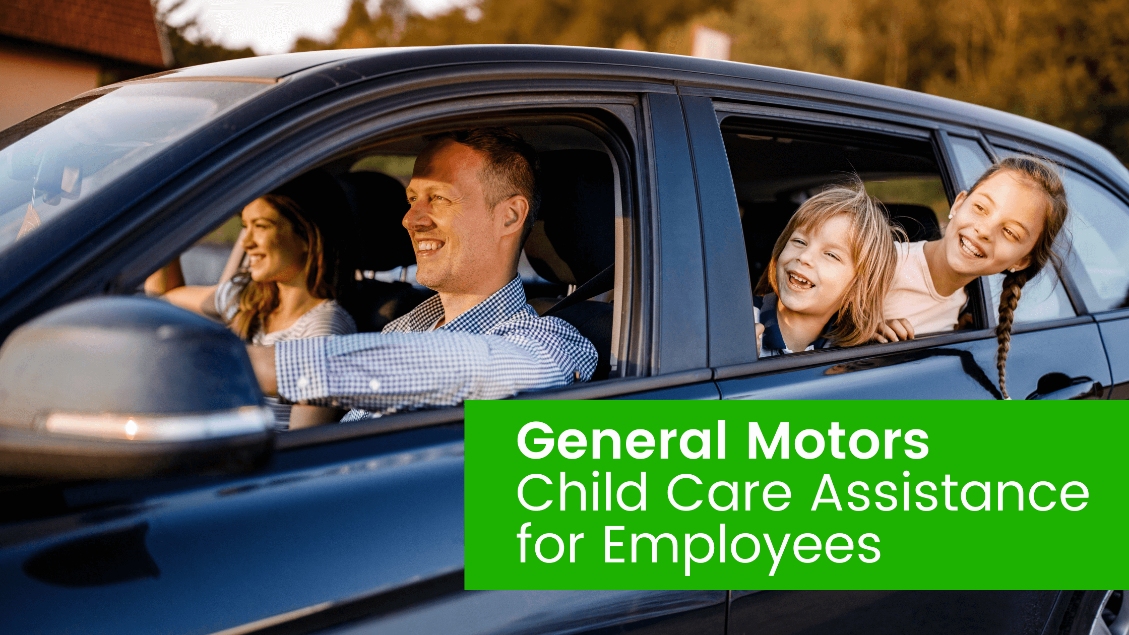 General Motors Child Care Assistance for Employees