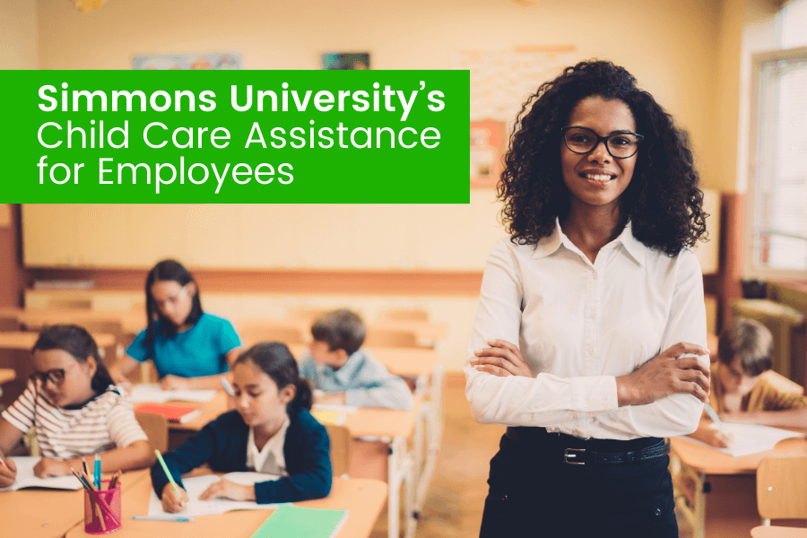 Simmons University Child Care Assistance for Employees